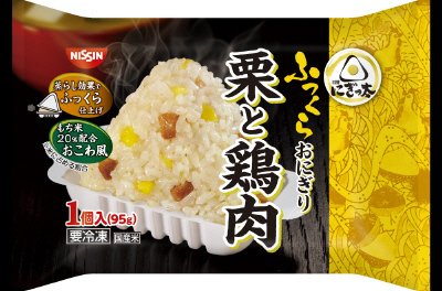 日清にぎっ太　ふっくらおにぎり　栗と鶏肉